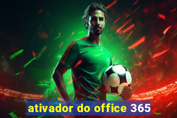 ativador do office 365